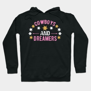 Cowboy and Dreamers by Rowdy Roads Hoodie